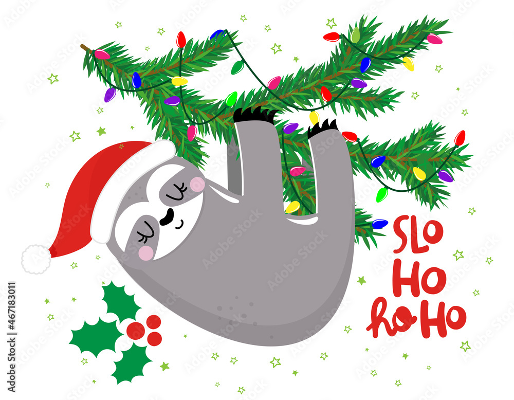 Fototapeta premium Slo Ho Ho ho - funny sloth hanging on garland. Sloth doodle draw for print. Adorable poster for Xmas party, good for t shirts, gifts, mugs or other print designs. Winter Pajama decoration.