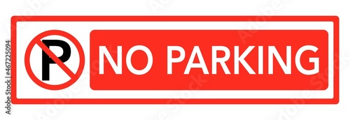 No parking sign.No parking rectangle signage on white background.Traffic signs and symbols.Vector illustration