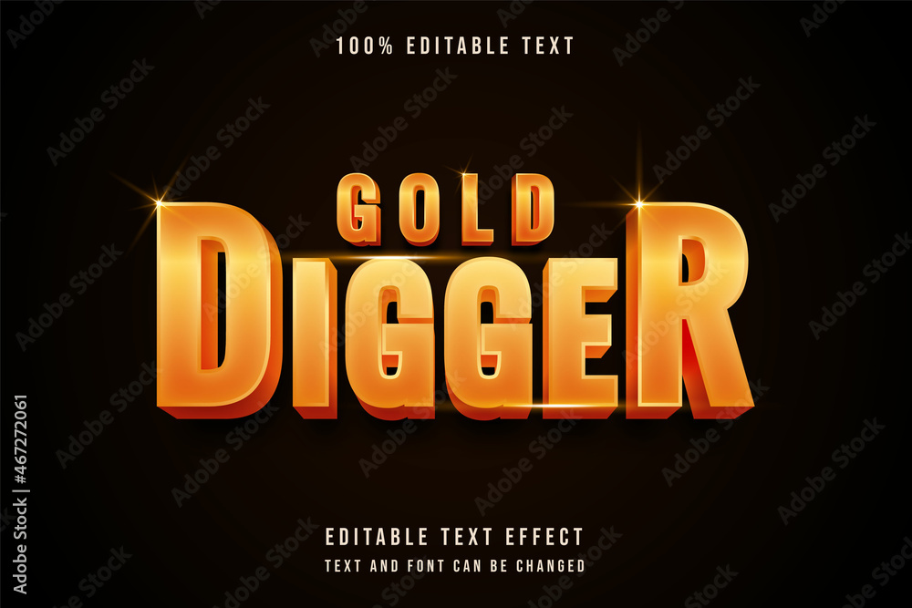 Gold digger,3 dimensions editable text effect yellow gradation gold style Gold digger,3 dimensions editable text effect yellow gradation gold style