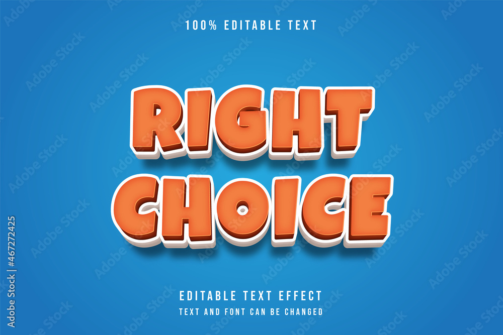Right choice,3 dimensions editable text effect orange gradation modern shadow comic style