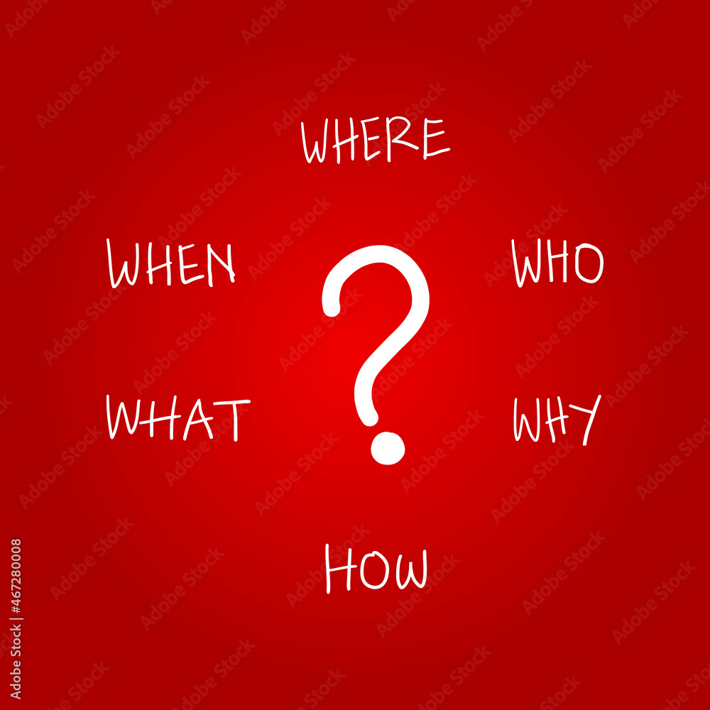 5W1H Red With Question Mark, What, When, Where, Who, Why, How, useful ...