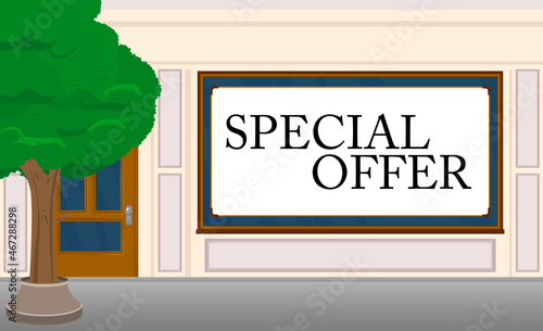 Special offer text with front door background. Bar, Cafe or drink establishment front with poster. Sale, shopping, shop retail business concept.