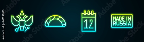 Set line National emblem of Russia, Dumpling, Calendar 12 june and Made. Glowing neon icon. Vector