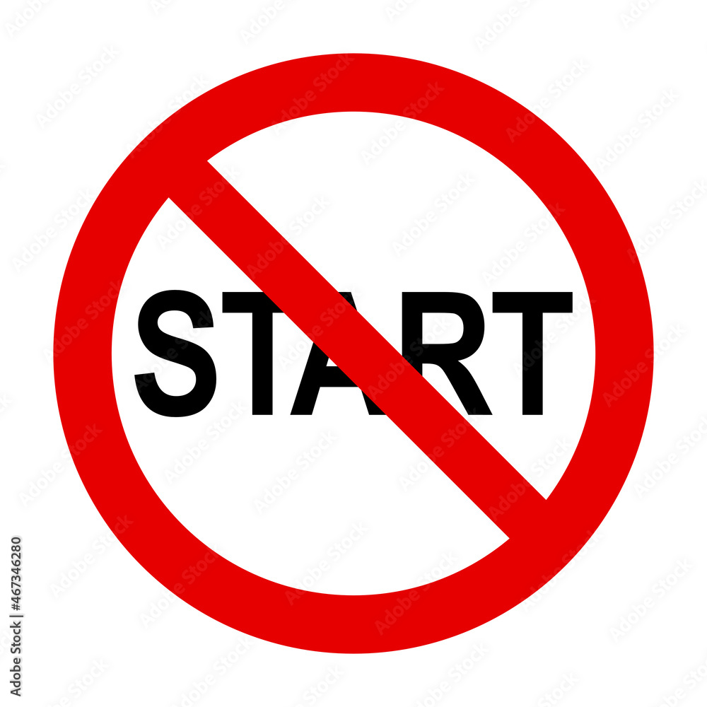 Start und Verbotsschild Start und Verbotsschild