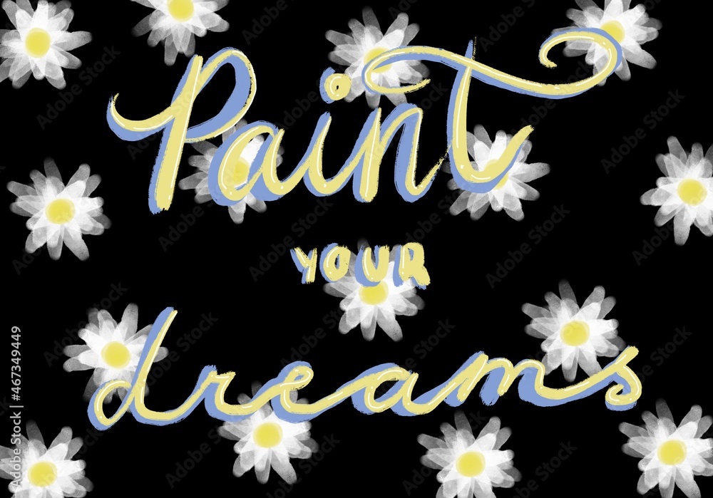 Paint your dreams