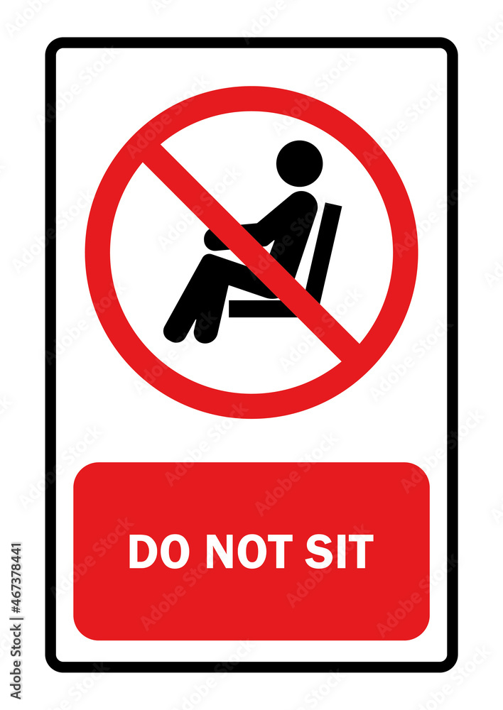 No sitting sign Vector illustration No sitting sign Vector illustration
