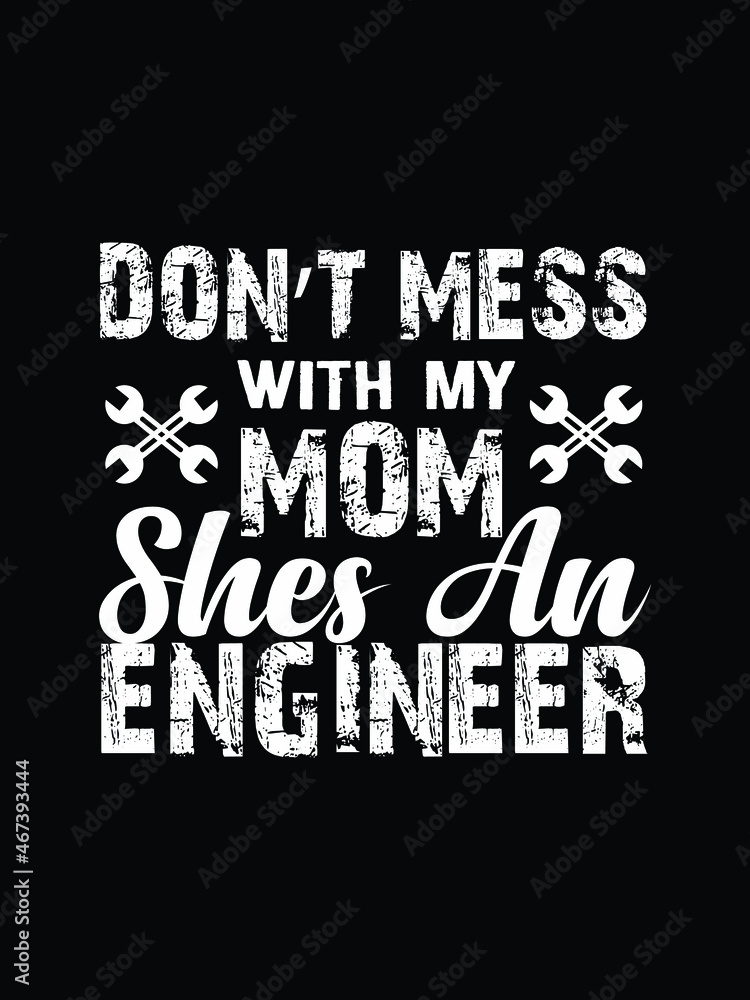 Fototapeta premium I am a Mechanical Engineer student.I have no Life quotes. Is Ready To Print On T-Shirt Vector.Mechanic Gift, Mechanical Engineers T Shirt Vector - Typography, vintage. 
