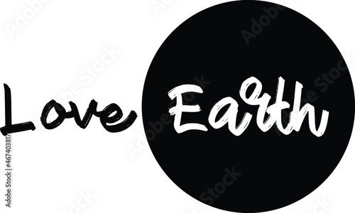  Love Earth Vector Quote Lettering Design for t-shirts Prints