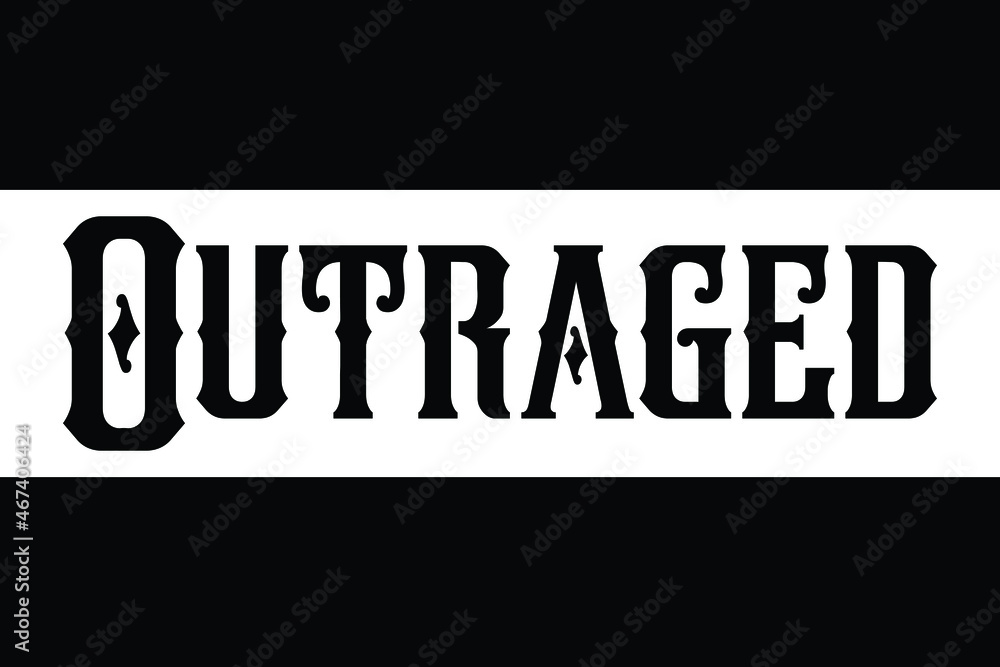Outraged Vector design idiom Text Phrase on white background