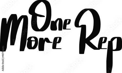 One More Rep Vector illustration Text inscription idiom