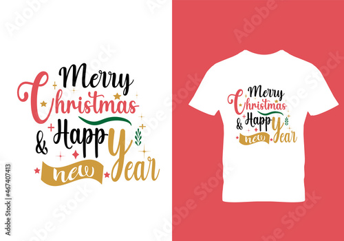 Merry Christmas and happy new year t shirt design ready for print