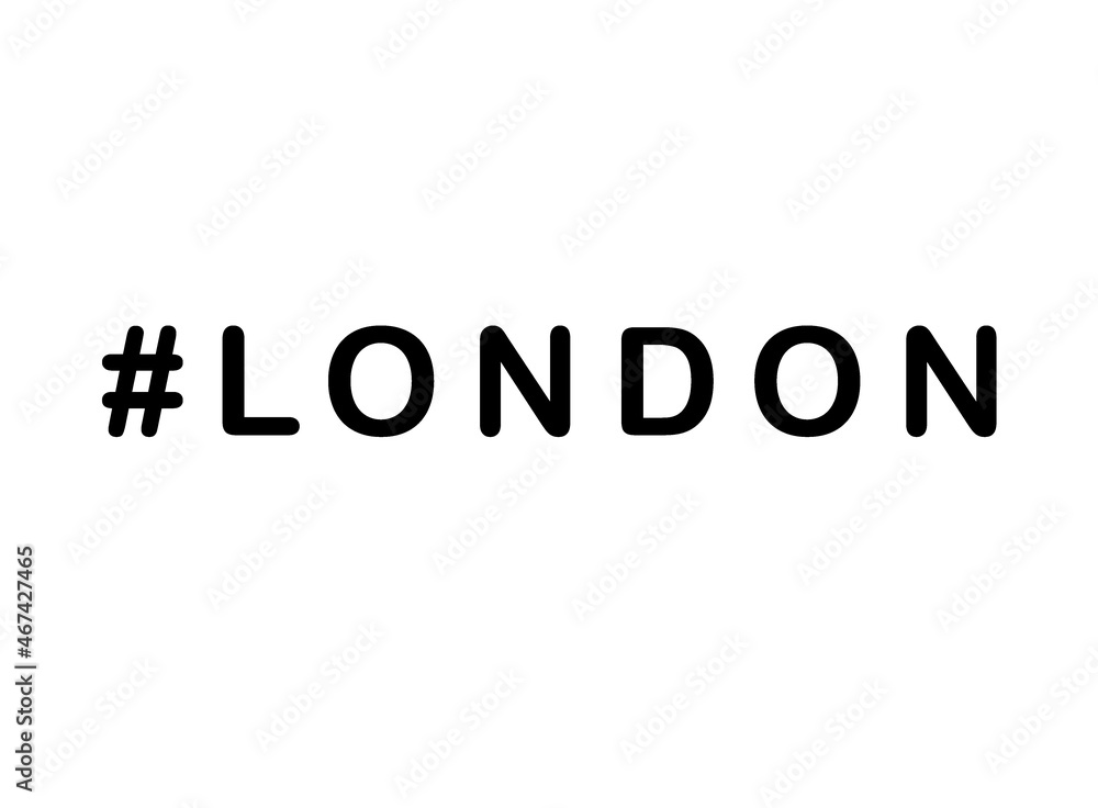 Fototapeta premium London hashtag word on white