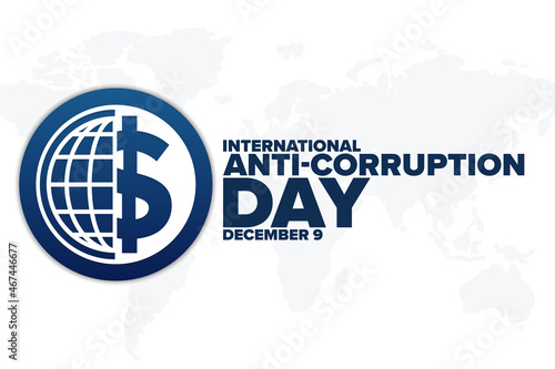 International Anti-Corruption Day. December 9. Holiday concept. Template for background, banner, card, poster with text inscription. Vector EPS10 illustration.
