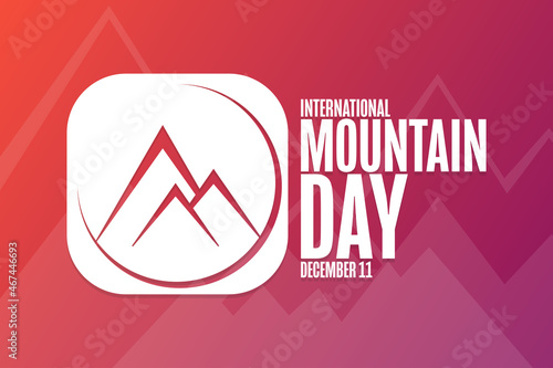 International Mountain Day. December 11. Holiday concept. Template for background, banner, card, poster with text inscription. Vector EPS10 illustration.