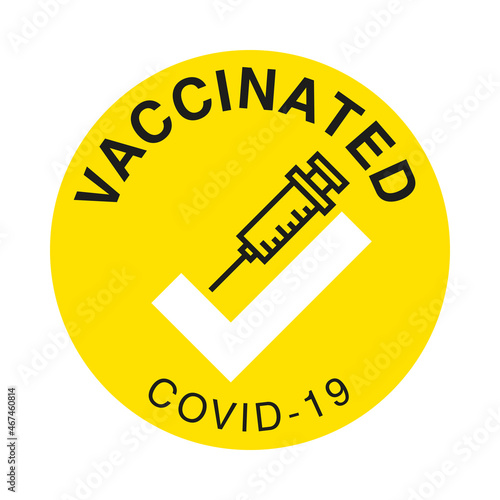 Vaccinated label. Icon medical syringe with needle in flat style, concept of vaccination COVID-19, injection, isolated vector illustration.