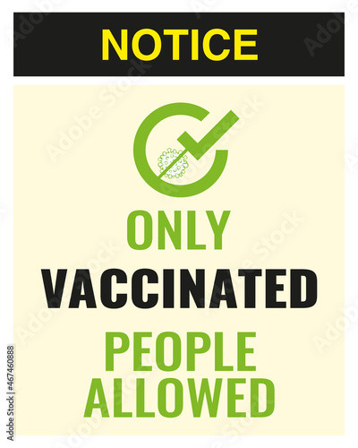 Only Vaccinated people allowed. Announcement warning medical syringe with needle and point in flat style. Concept of vaccination COVID-19, injection, isolated vector illustration. Room access control