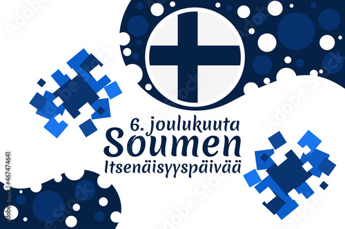 Translation: December 6, Happy Independence day. Independence Day of Finland vector illustration. Suitable for greeting card, poster and banner.