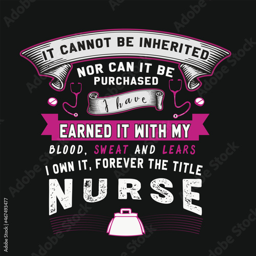 It can't be inherited nurse t-shirt design 