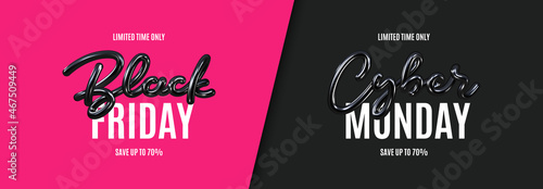 Black Friday and Cyber Monday Sale banner. Realistic 3d lettering. Black Friday and Cyber Monday lettering for decoration promotional discount event. Vector illustration for decoration sale banners.