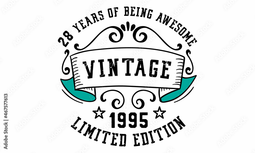 Fototapeta premium 28 Years of Being Awesome Vintage Limited Edition 1995 Graphic. It's able to print on T-shirt, mug, sticker, gift card, hoodie, wallpaper, hat and much more.