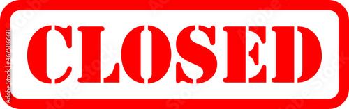 Closed red stamp vector isolated with transparent background, stencil font letters, rectangle border, shops or business sign illustration, text graphic, closure message.