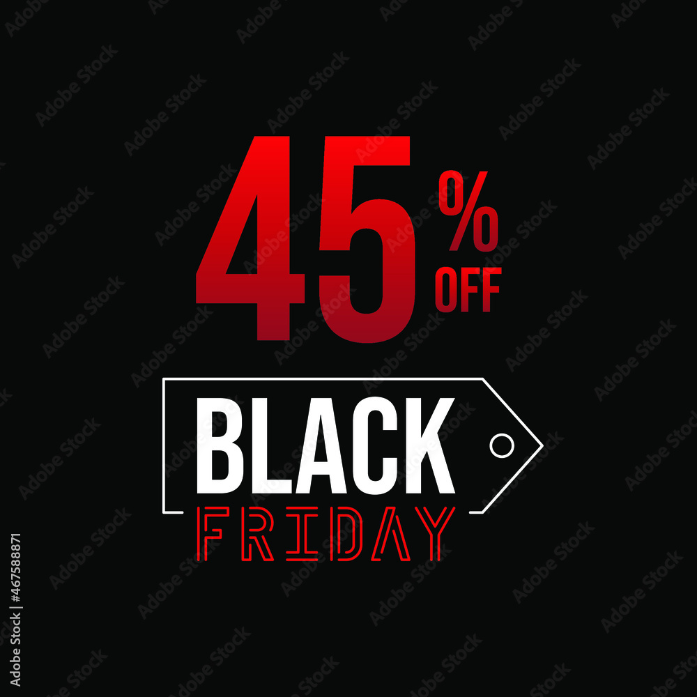 Black friday 45% off, white and red in a black background.