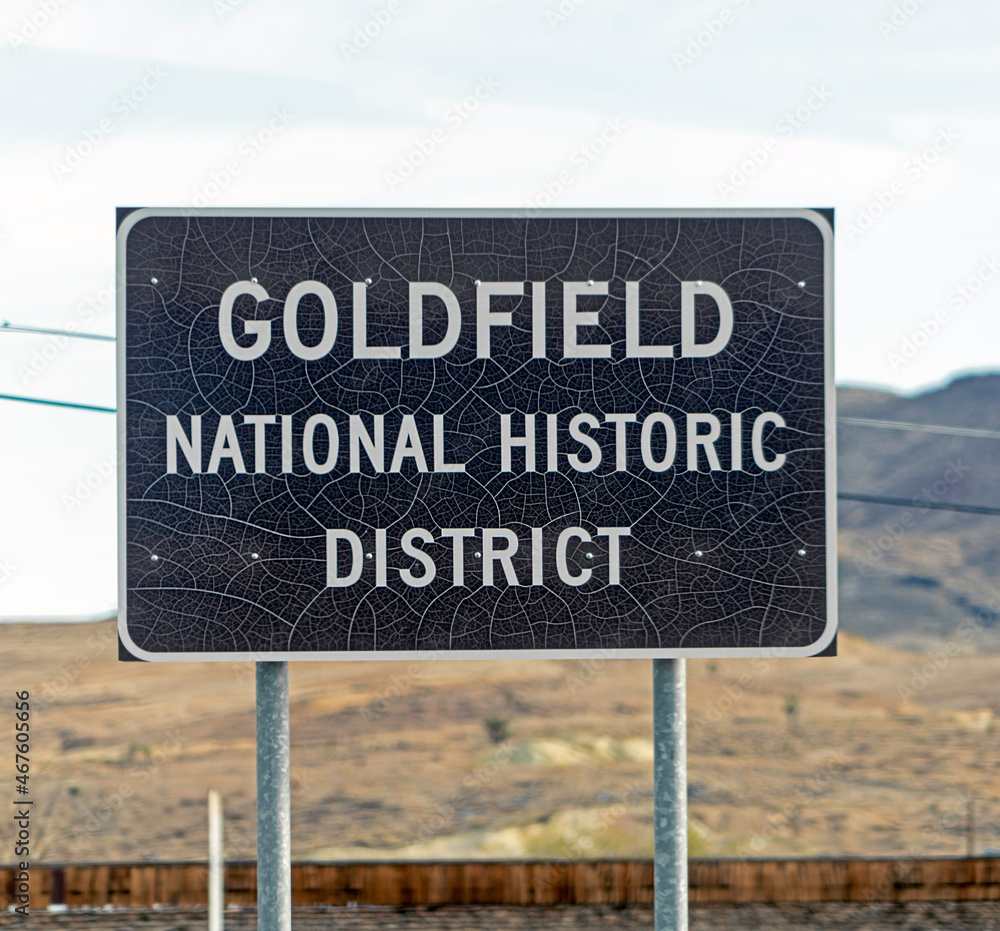 Sign outside of the Goldfield National Historic District in central Nevada. Sign outside of the Goldfield National Historic District in central Nevada.