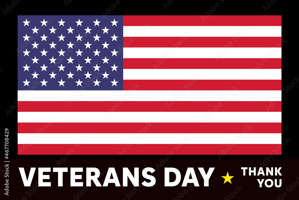 Veterans day. Thank you Veterans for your service. Honoring all who served. American flag on the back. Poster, wallpaper, background Veterans day. Thank you Veterans for your service. Honoring all who served. American flag on the back. Poster, wallpaper, background