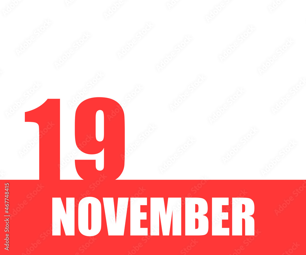 November 19. 19th day of month, calendar date. Red numbers and stripe with white text on isolated background. Concept of day of year, time planner, autumn month November 19. 19th day of month, calendar date. Red numbers and stripe with white text on isolated background. Concept of day of year, time planner, autumn month