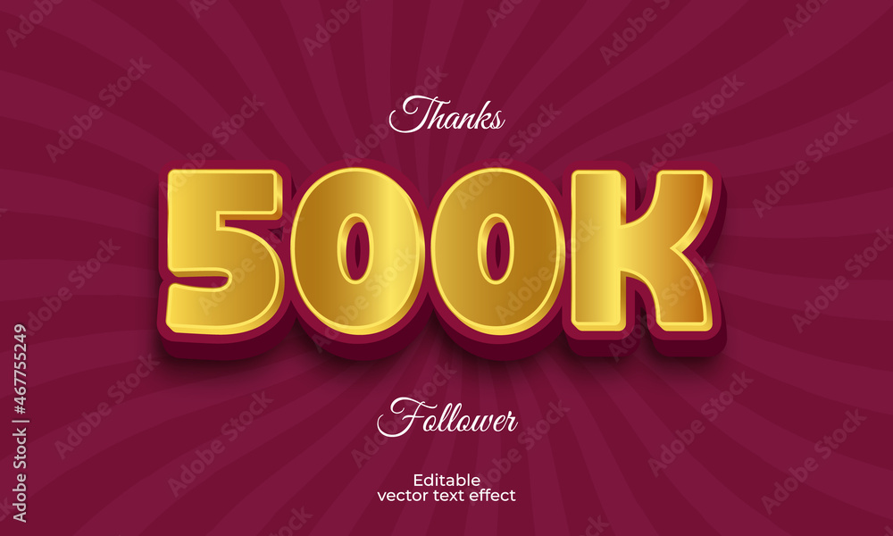 thanks 500k follower 3d editable text effect Premium Vector thanks 500k follower 3d editable text effect Premium Vector