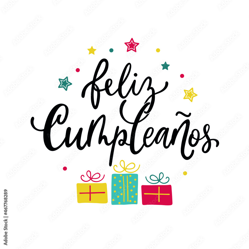 Feliz Cumpleanos - Happy Birthday in Spanish. Hand lettering and gift boxes  and stars isolated on white background. Vector illustration for poster,  greeting card, invitation. Modern brush calligraphy Stock Vector