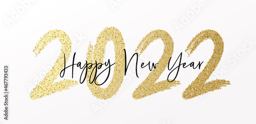 Happy New Year 2022 with calligraphic and brush painted with sparkles and glitter text effect. Vector illustration background for new year's eve and new year resolutions and happy wishes