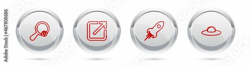 Set line Search location, Open in new window, Rocket ship with fire and UFO flying spaceship. Silver circle button. Vector