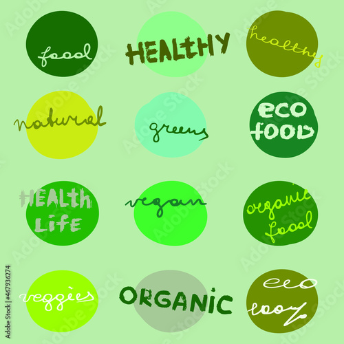 Organic vector illustration on the grey background. Healthy life oriented stickers. Twelve green titles on the round spots. Healthy food, vegan, organic, eco food, natural, 100% natural, veggies.