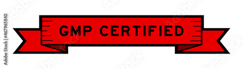 Vintage red color ribbon banner with word GMP (Good manufacuturing practice) certified on white background