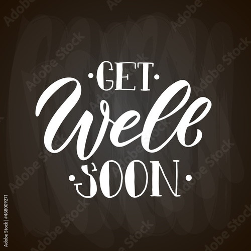 Hand sketched inspirational quote Get well Soon.. Hand drawn motivational quote postcard, card, flyer, banner template. Inspirational quote lettering typography. Vector illustration EPS 10