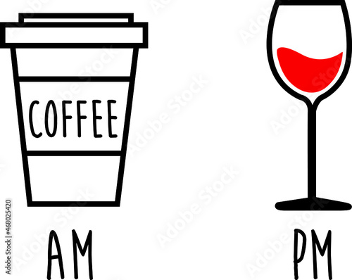 Vector Illustration of Coffee Cup Wine Glass AM PM, Cut Files, Designs for clothes, vinyls, t-shirts, mugs, caps and others