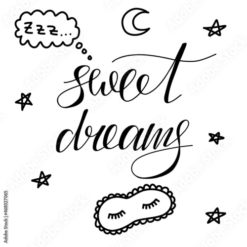 Lettering hand drawing composition Sweet dreams with stars, moon. mask for sleep. Sketching text for postcard, icon, logo or badge. Vector element