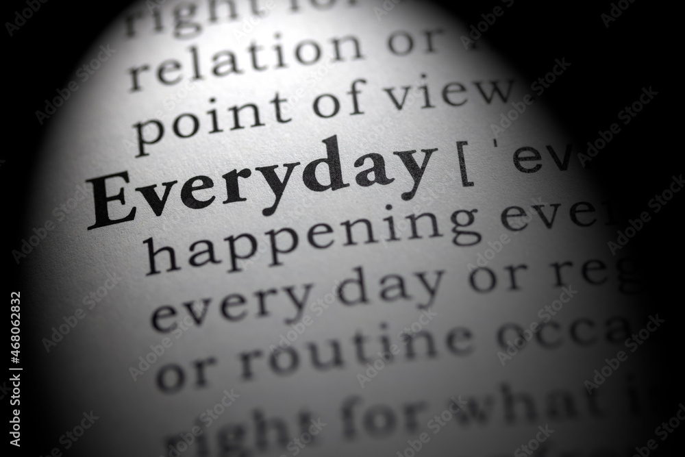 Dictionary definition of everyday Dictionary definition of everyday