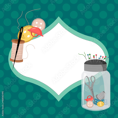 Atelier card template. Sewing tools. A centimeter and buttons, a thimble and scissors, a spool of thread, a pillow for pins and needles. Vector illustration on a green background with polka dots. For