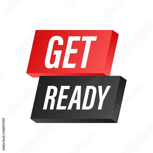 Megaphone with Get ready. Megaphone banner. Web design. Vector stock illustration