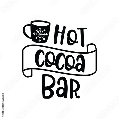 Hot cocoa bar lettering vector illustration, hot cocoa bar svg