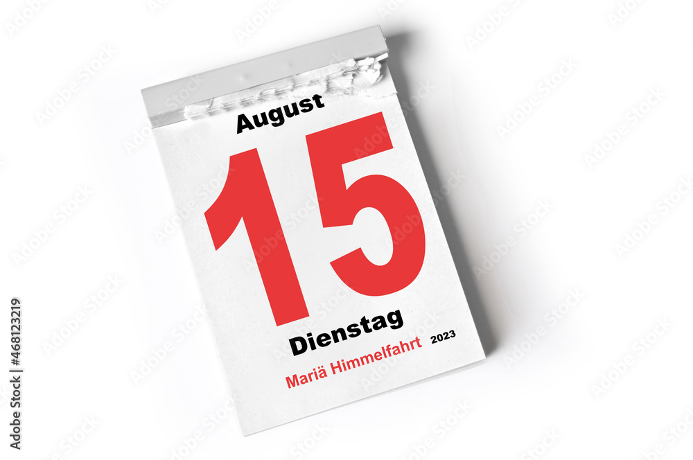 15. August 2023 Mariä Himmelfahrt 15. August 2023 Mariä Himmelfahrt