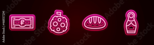 Set line Russian ruble banknote, Moon with flag, Bread loaf and doll matryoshka. Glowing neon icon. Vector