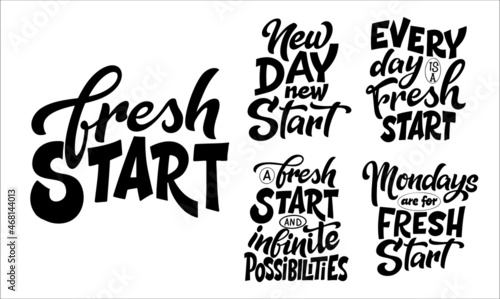 Set of Fresh start quotes poster. Hand drawn letering on white background. Typographic vector illustration