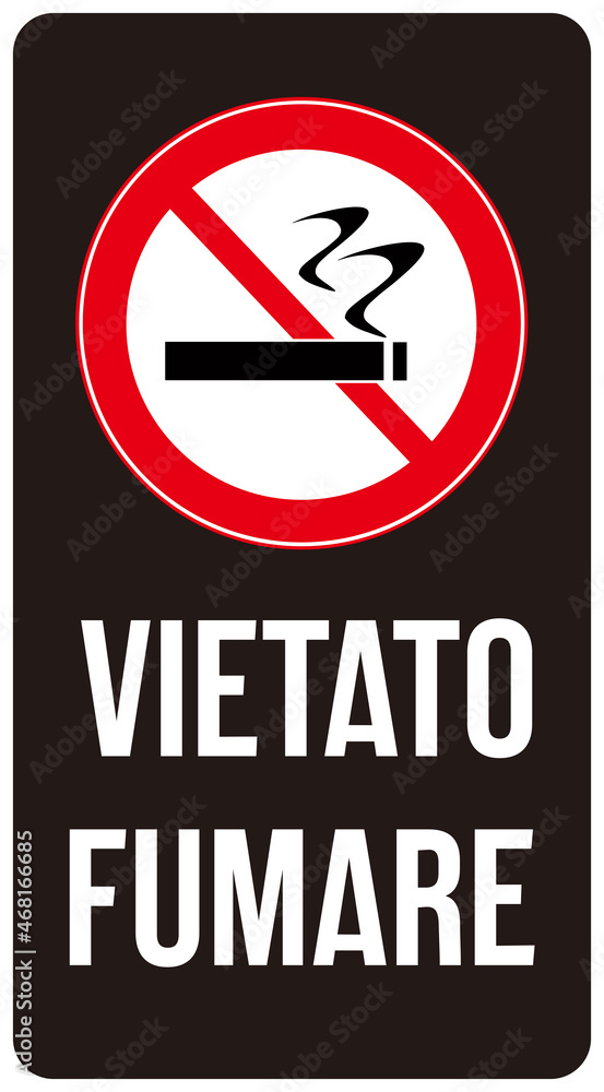 A sgn that says in Italian Language : vietato fumare A sgn that says in Italian Language : vietato fumare