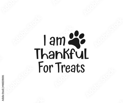 
I am thankful for treats, Thanksgiving Dog Bandana Designs, Thanksgiving Dog SVG, Dog Halloween SVG, Thanksgiving SVG Design, Thanksgiving SVG