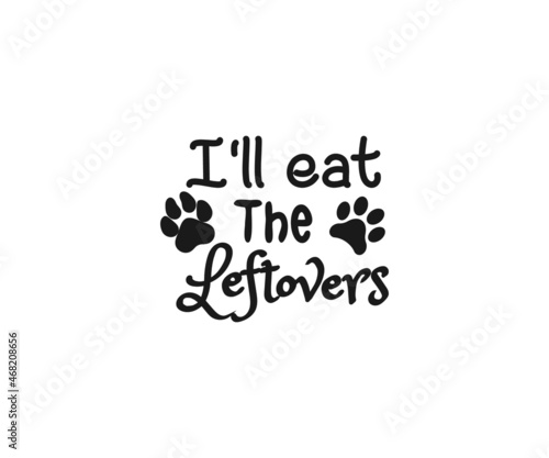 Thanksgiving Dog Bandana Designs, Thanksgiving Dog SVG, Dog Halloween SVG, Thanksgiving SVG Design, Thanksgiving SVG, I'll eat the leftovers.