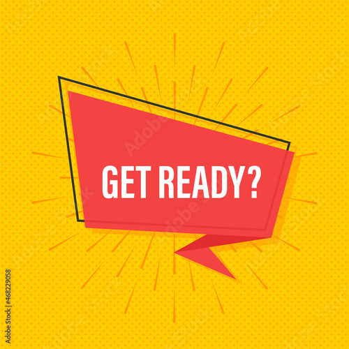 Megaphone with Get ready. Megaphone banner. Web design. Vector stock illustration