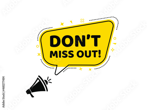 Do not miss out megaphone yellow banner. Vector illustration.